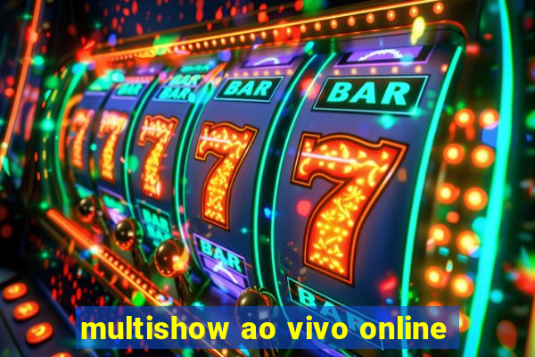 multishow ao vivo online